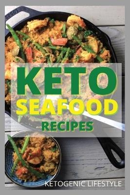 Keto Seafood Recipes - Lifestyle Ketogenic