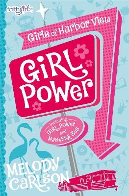 Girl Power - Melody Carlson