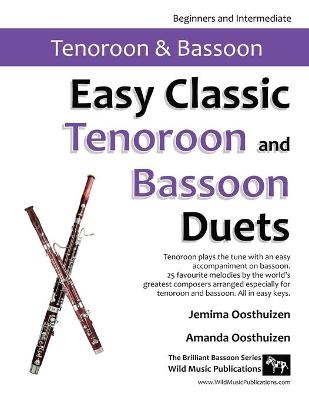 Easy Classic Tenoroon and Bassoon Duets - Jemima Oosthuizen, Amanda Oosthuizen