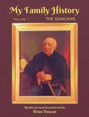 My Family History - Brian Duncan