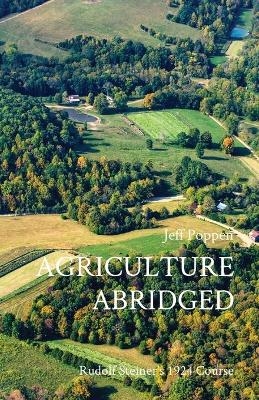 Agriculture Abridged - Jeff Poppen