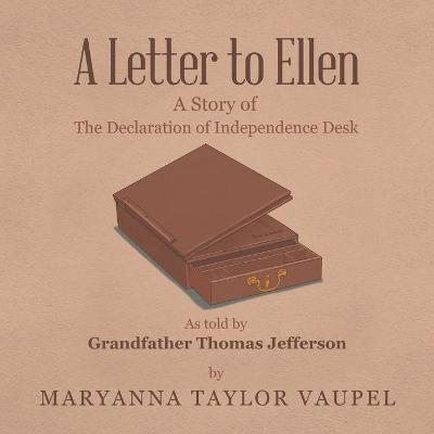 A Letter to Ellen - MaryAnna Taylor Vaupel