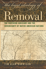 The Legal Ideology of Removal - Tim Alan Garrison