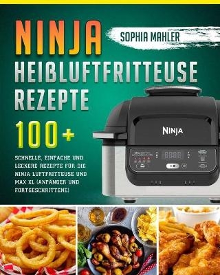 Ninja Heißluftfritteuse Rezepte 2021