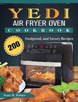 Yedi Air Fryer Oven Cookbook