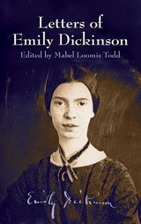 Letters of Emily Dickinson -  Emily Dickinson