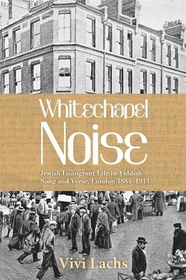 Whitechapel Noise - Vivi Lachs
