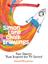 Simon in the Land of Chalk Drawings - Edward McLachlan