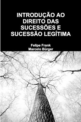 Introdução Ao Direito Das Sucessões E Sucessão Legítima