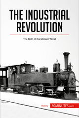 The Industrial Revolution -  50Minutes