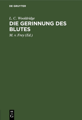Die Gerinnung des Blutes